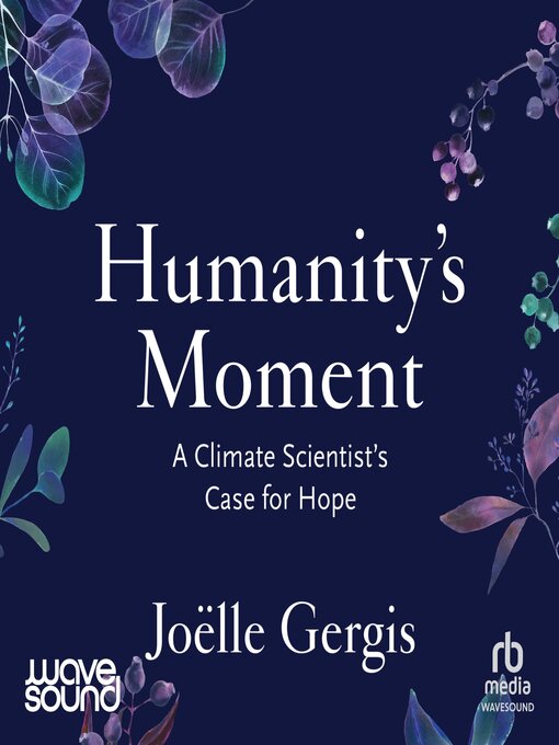 Title details for Humanity's Moment by Joëlle Gergis - Available